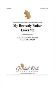 My Heavenly Father Loves Me Unison choral sheet music cover Thumbnail